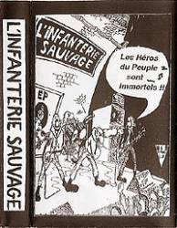 L'Infanterie Sauvage : Les Héros du Peuple Sont Immortels !!